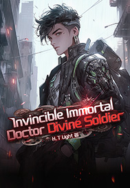 Invincible Immortal Doctor Divine Soldier